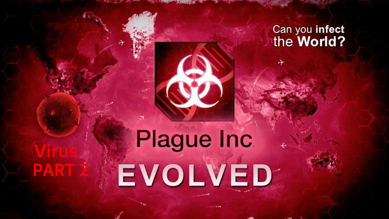I destroyed the whole world with a virus Plague Inc: Evolved