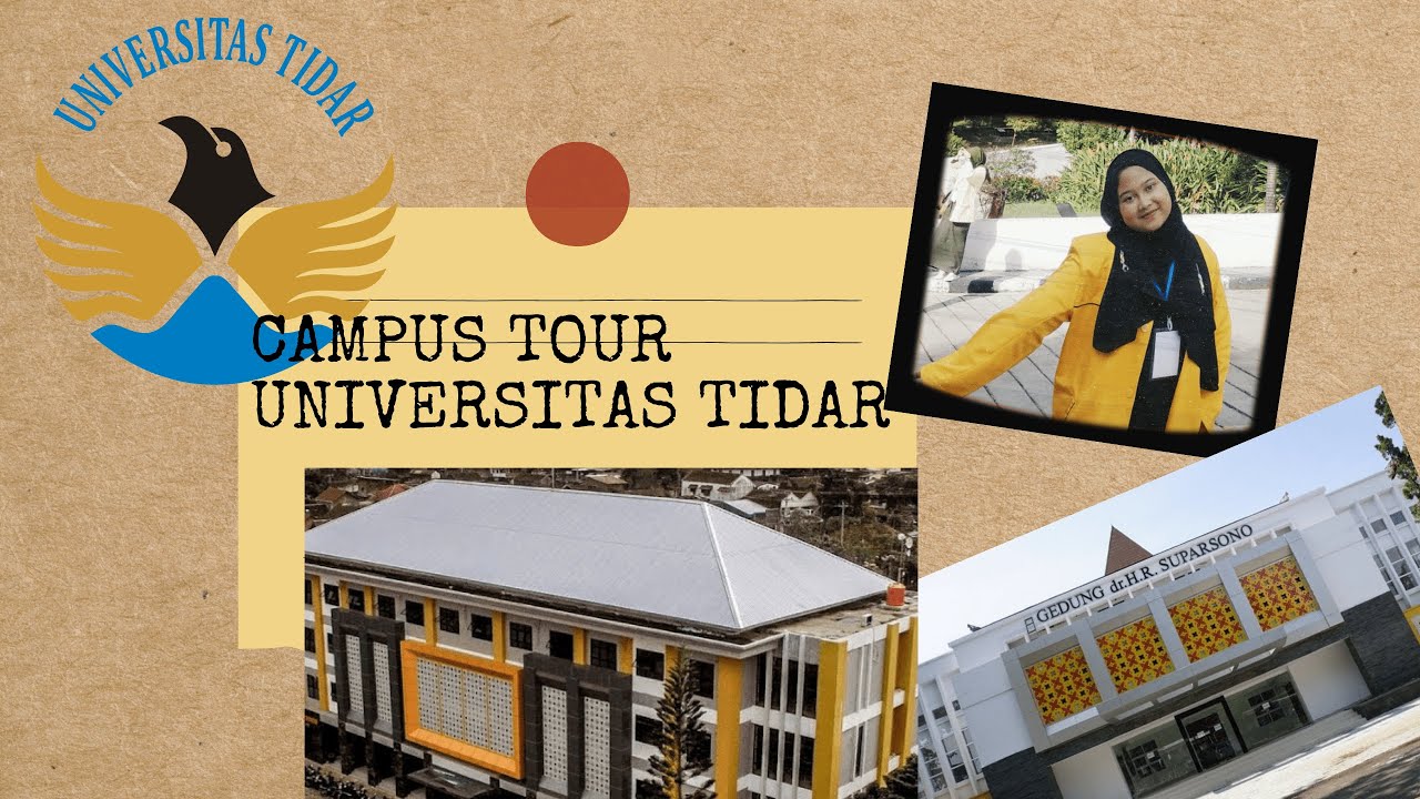 KELILING UNIVERSITAS TIDAR | CAMPUS TOUR