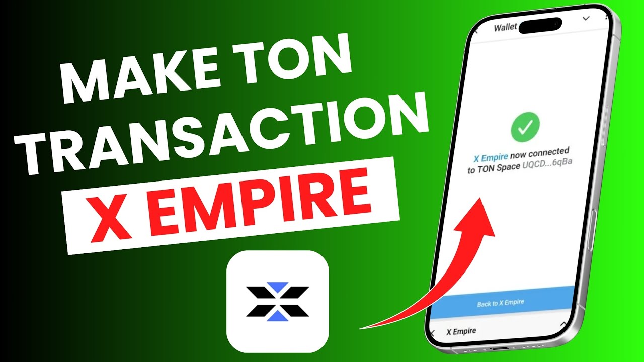NEW* How to Make a TON Transaction in X Empire | UPDATED