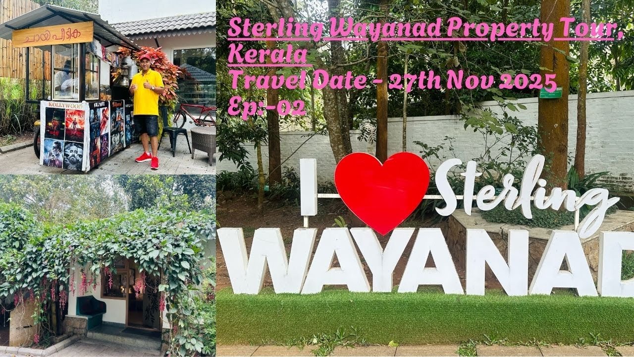 Sterling Wayanad Property Tour, Kerala Ep:-02