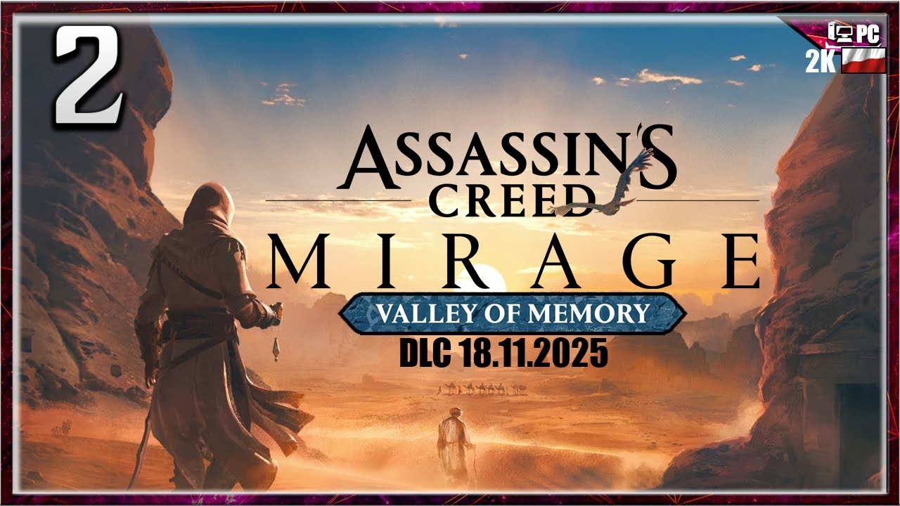 I DO PAKI |Assassin&rsquo;s Creed Mirage |Valley of Memory DLC  |#2|PL PC 2K
