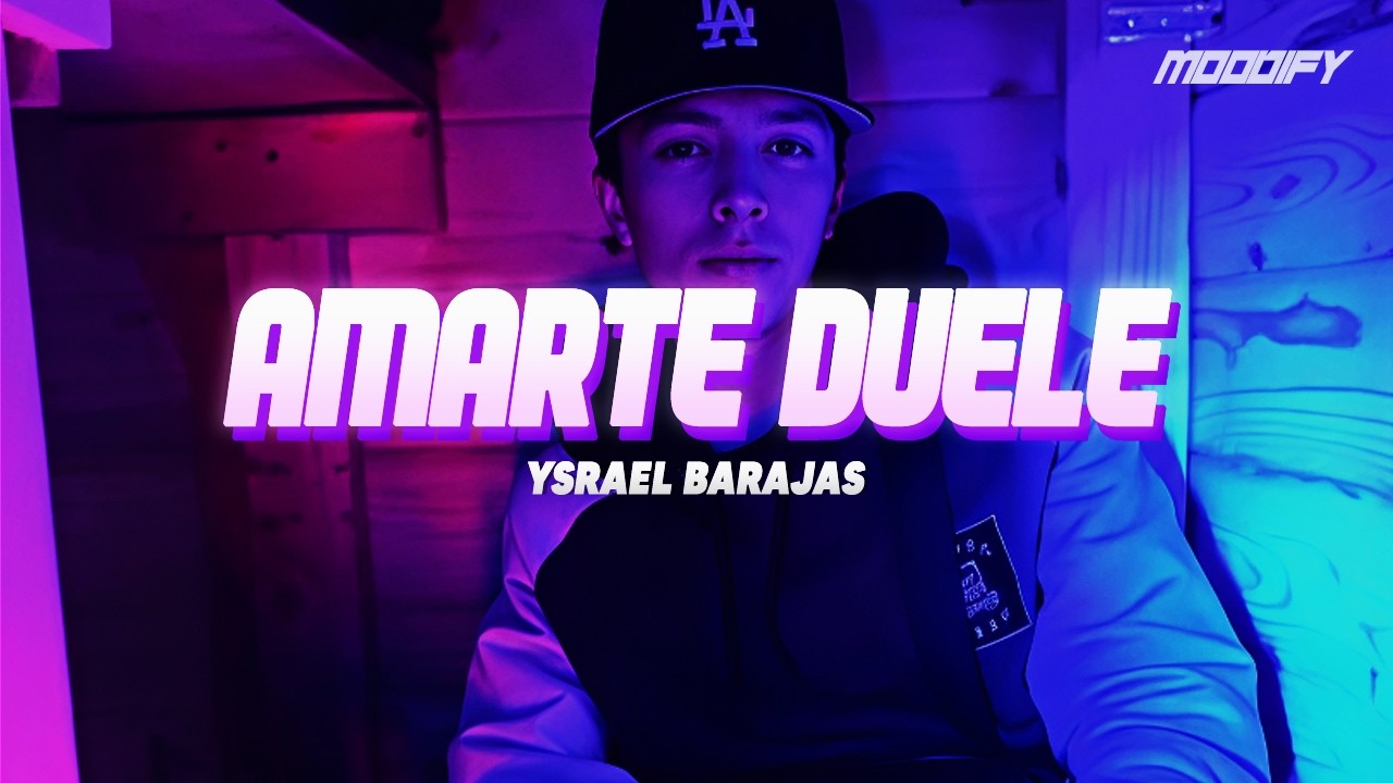 Ysrael Barajas - Amarte Duele (Letra)
