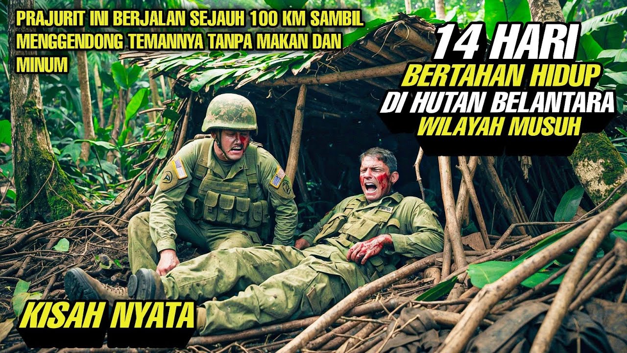 Kisah Nyata - 14 Hari Bertahan Hidup Di Hutan Belantara Di Wilayah Musuh