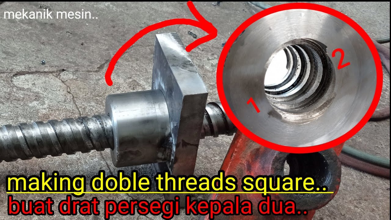 Cara Saya Buat Drat Persegi Siwar Ganda dengan Mesin Bubut | Making Double Square Threads on a Lathe