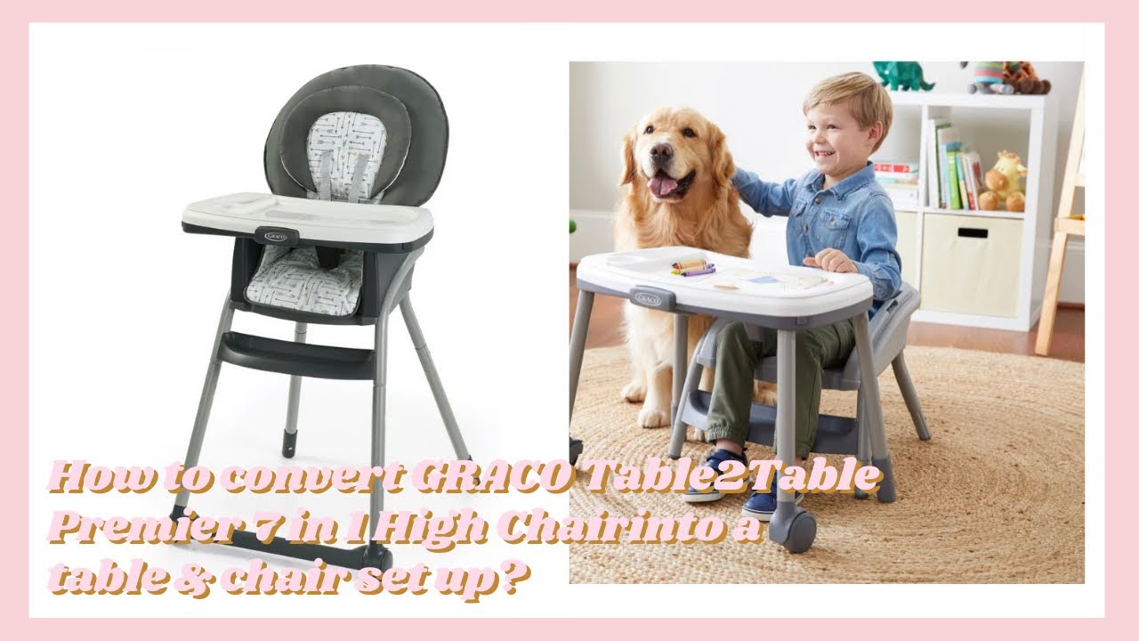 HOW TO CONVERT GRACO TABLE2TABLE PREMIER 7-IN-1 HIGH CHAIR INTO A TABLE & CHAIR SET UP? | theGarcias