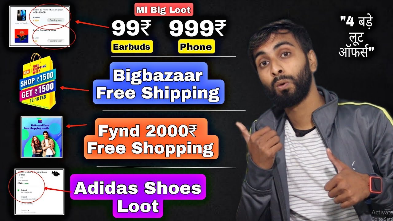 Mi Rs.99 Store Loot | Fynd Rs.2000 FREE Shopping | Bigbazaar Rs.1500 FREE Shopping Adidas Shoes Loot