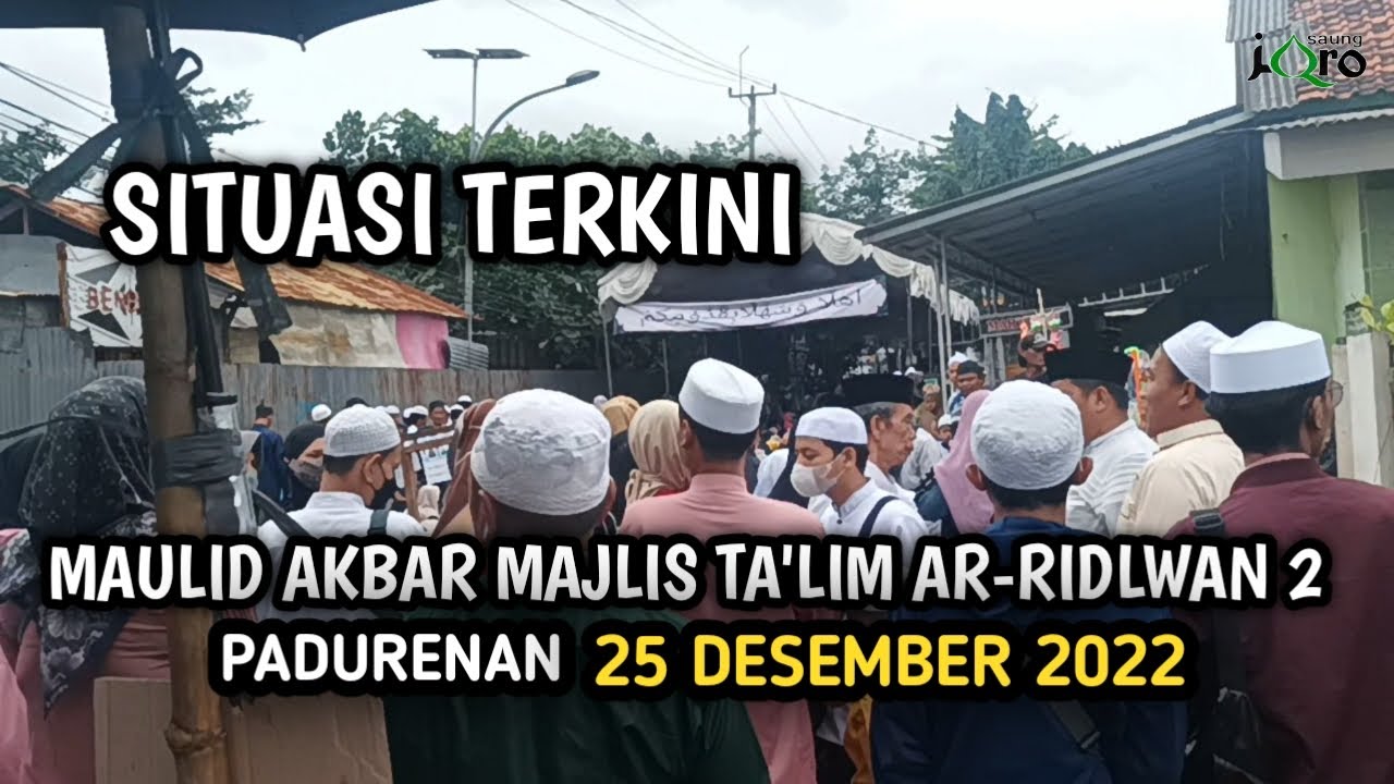 MAULID MAJLIS TAKLIM AR RIDWAN | SITUASI DI LUAR ACARA MAULID