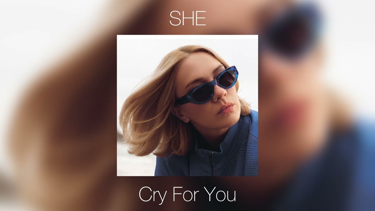 SHE - Cry For You