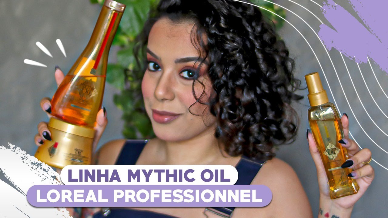 RESENHA DA LINHA MYTHIC OIL DE L'OREAL PROFESSIONNEL - Tamires Maia