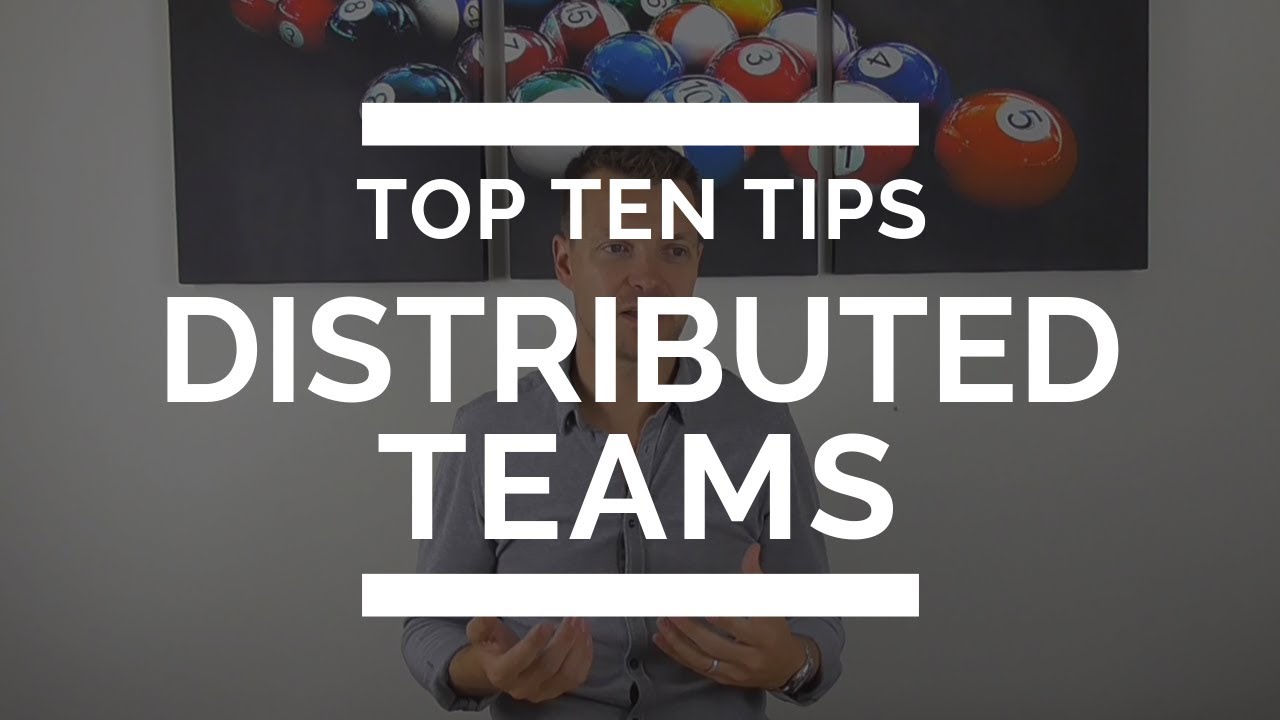How to Work  With Distributed Teams