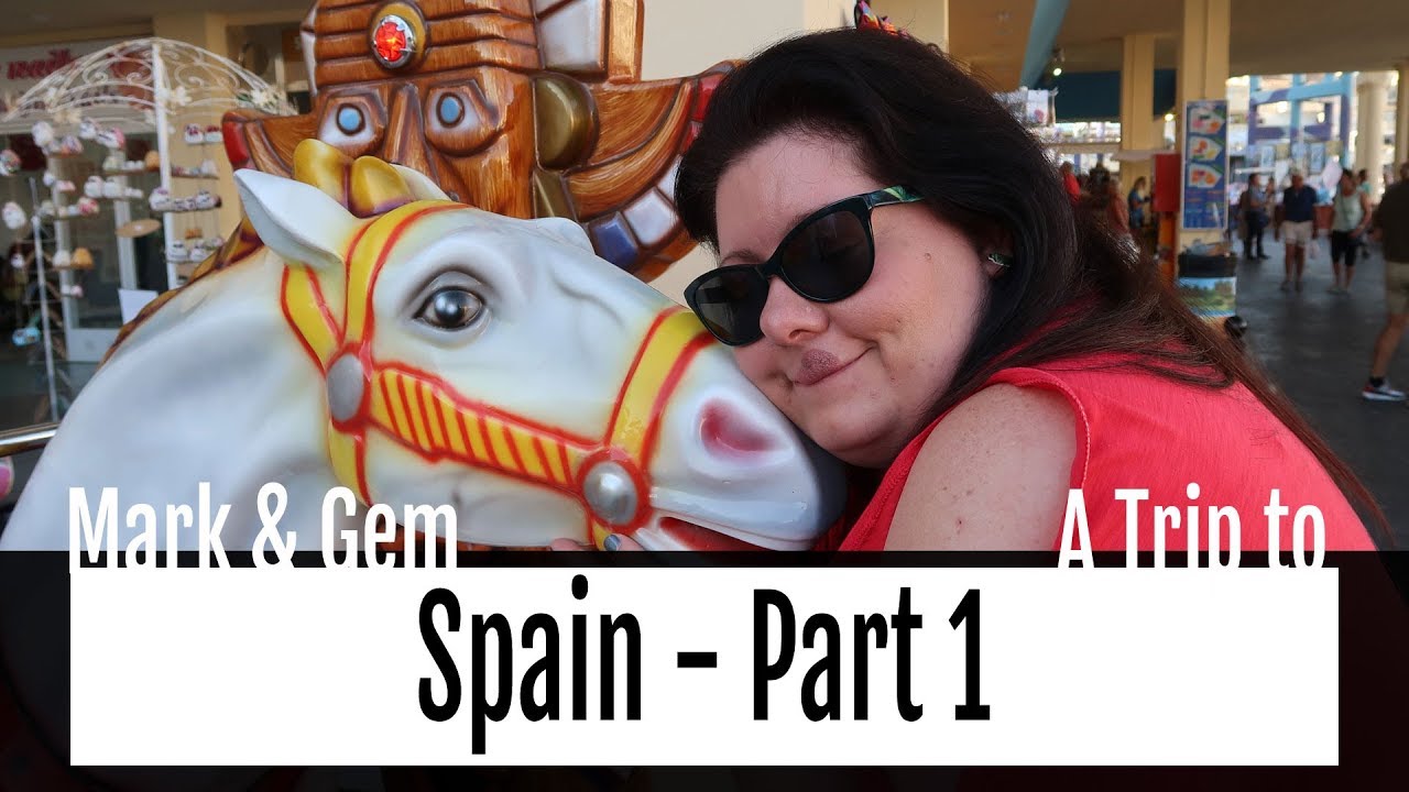 A Trip to Spain - Part 1