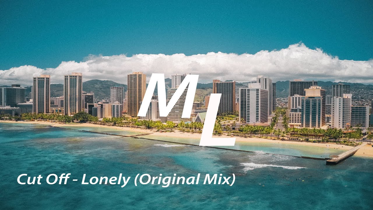 Cut Off - Lonely (Original Mix)