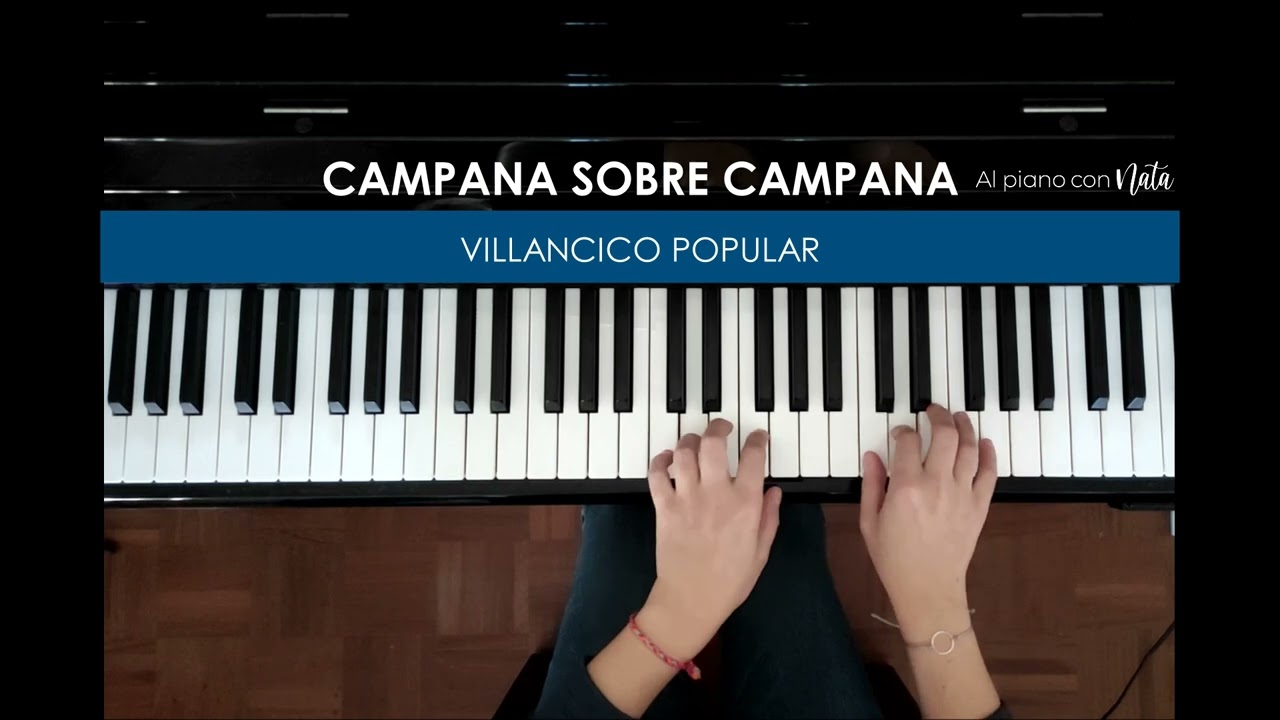 CAMPANA SOBRE CAMPANA-  VILLANCICO PIANO