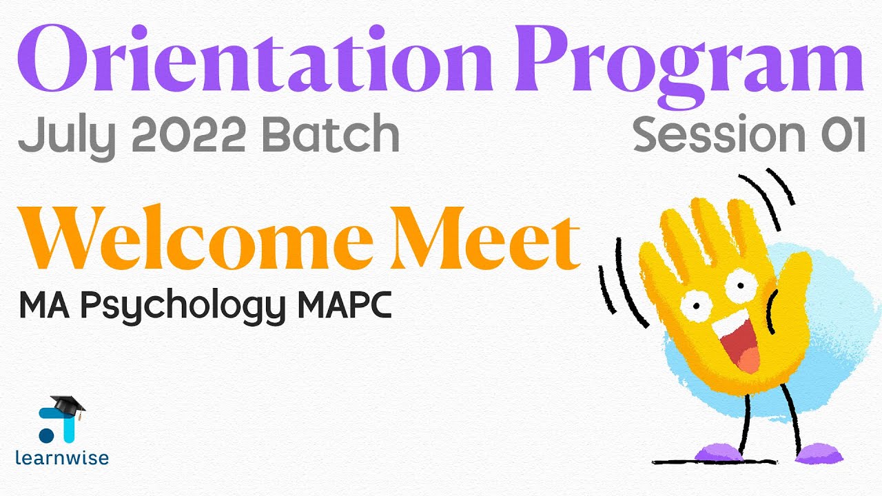 Session 1 - Welcome Meet | MAPC July 2022 | Orientation Program | Learnwise | IGNOU