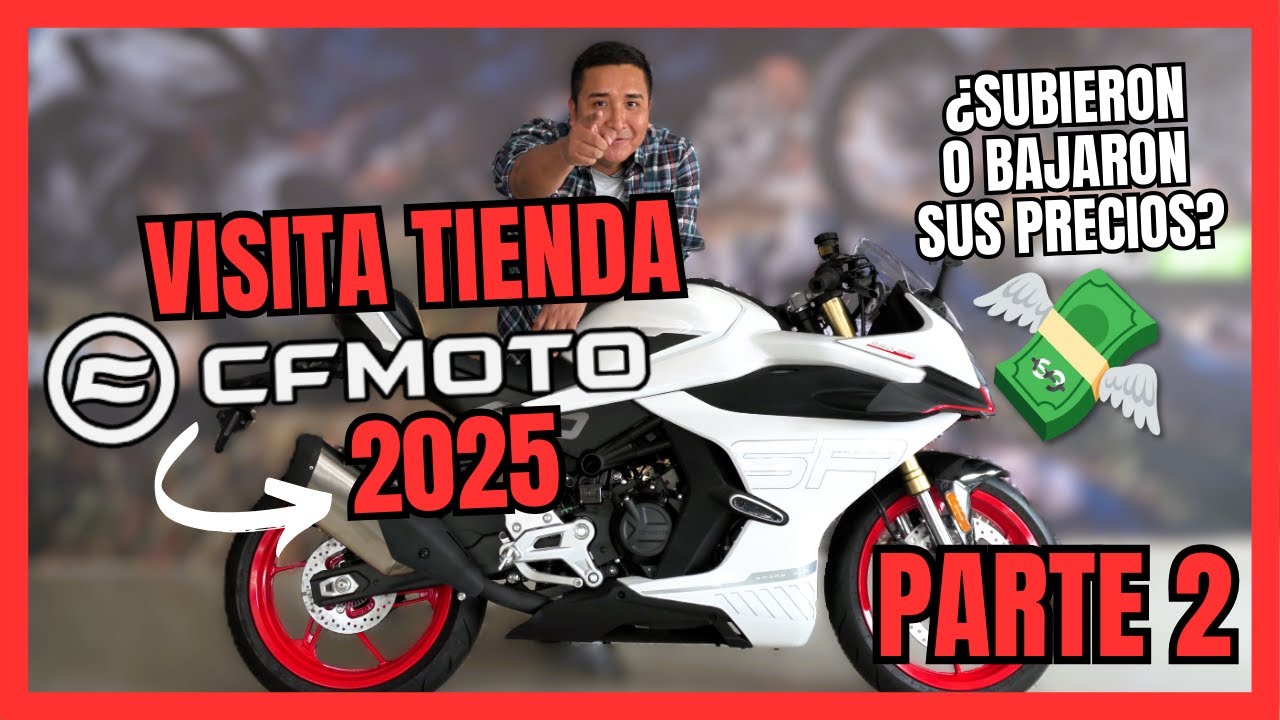 MOTOS CFMOTO 2025 🏍️ ¿Subieron o bajaron sus PRECIOS? 💸 Parte 2