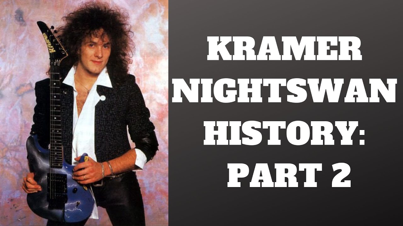 Kramer Nightswan History:  PART 2