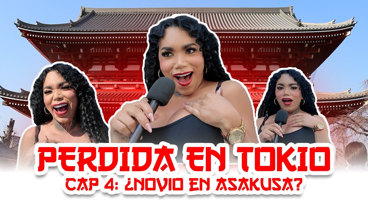 PERDIDA EN TOKIO: CAP. 4 NOVIO EN ASAKUSA 🇯🇵❤️