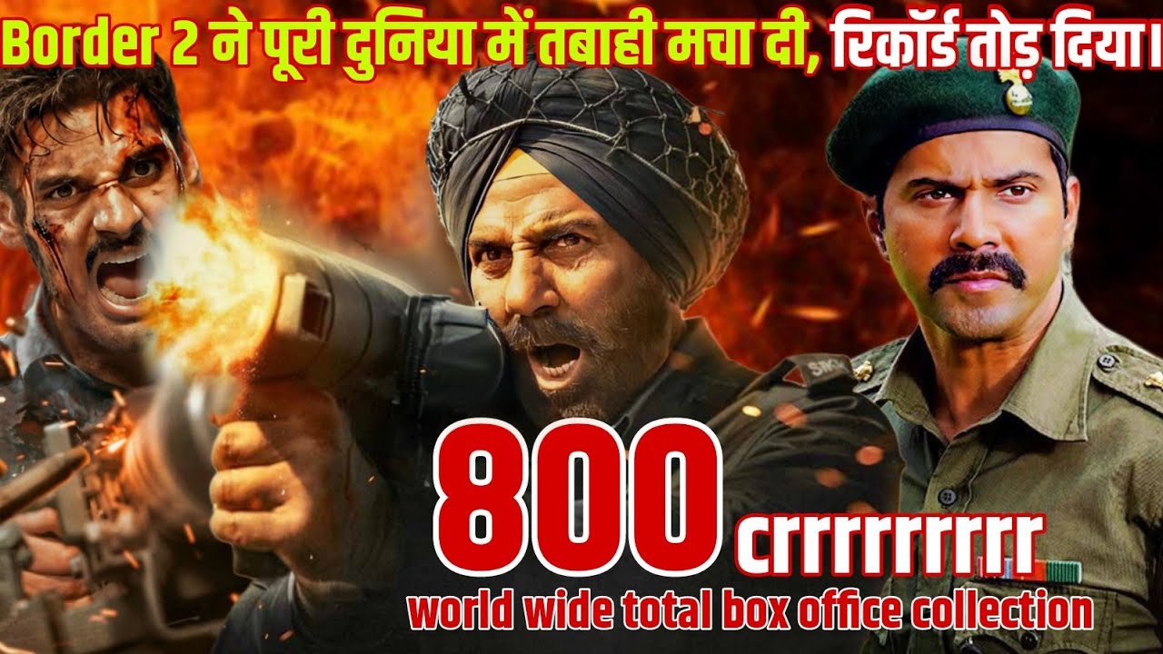 Border 2 Day 10 Wardwide Box Office Collection | 800crrr | Sunny Deol | Ticket Booking |Varun dhawan