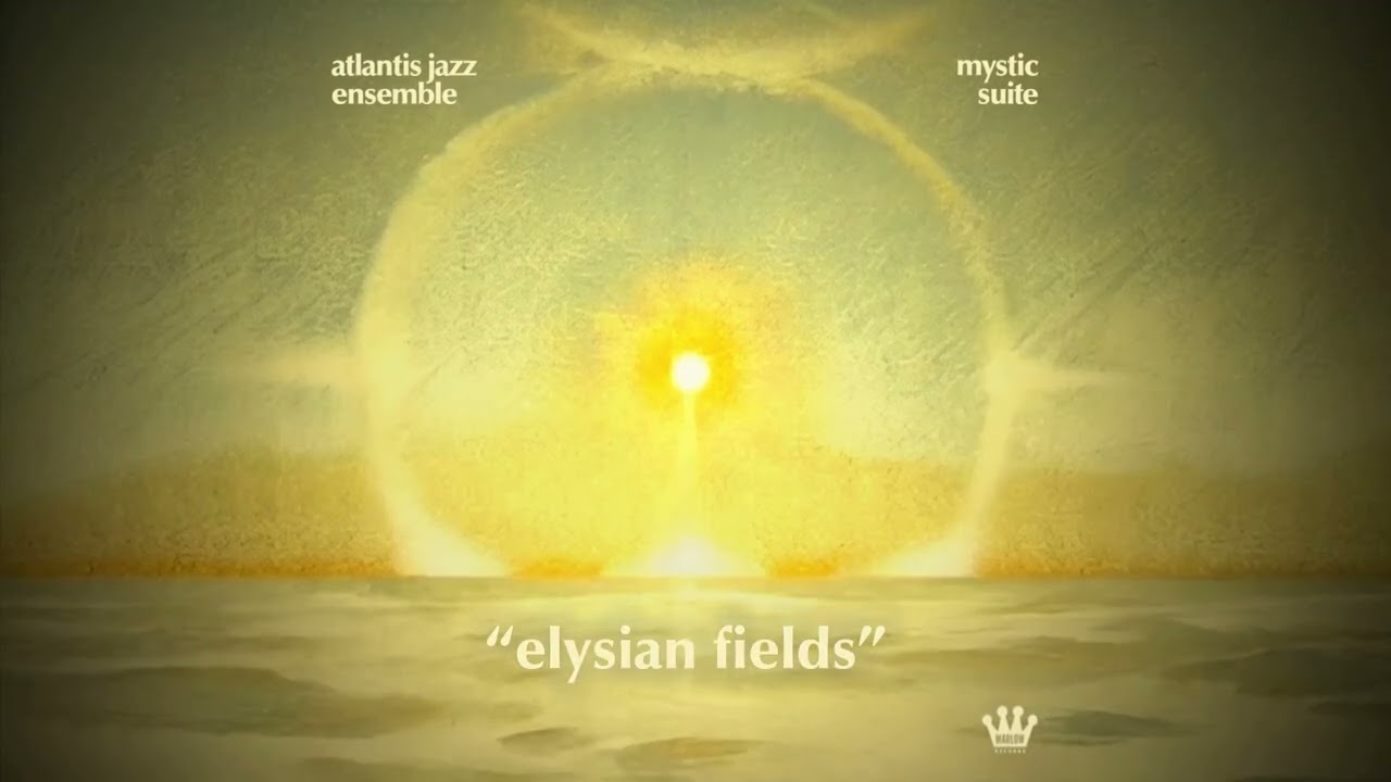 Atlantis Jazz Ensemble - Elysian Fields (Official Visualizer)