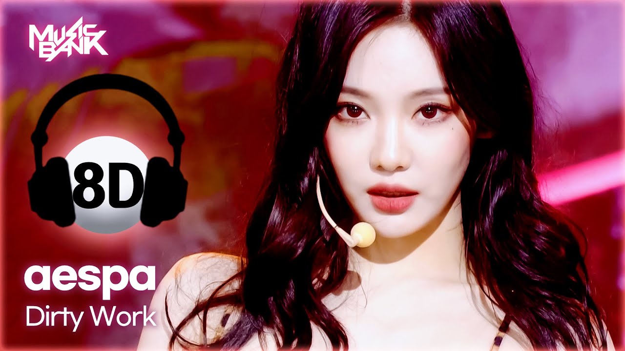 [🔊8D Bank] aespa (에스파) - Dirty Work | KBS WORLD TV 250704