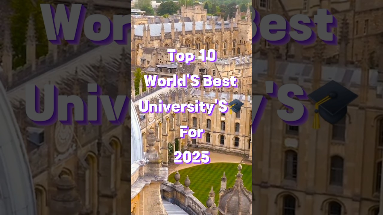 Top 10 World's best university's 🎓 for 2025 #top10 #education #university