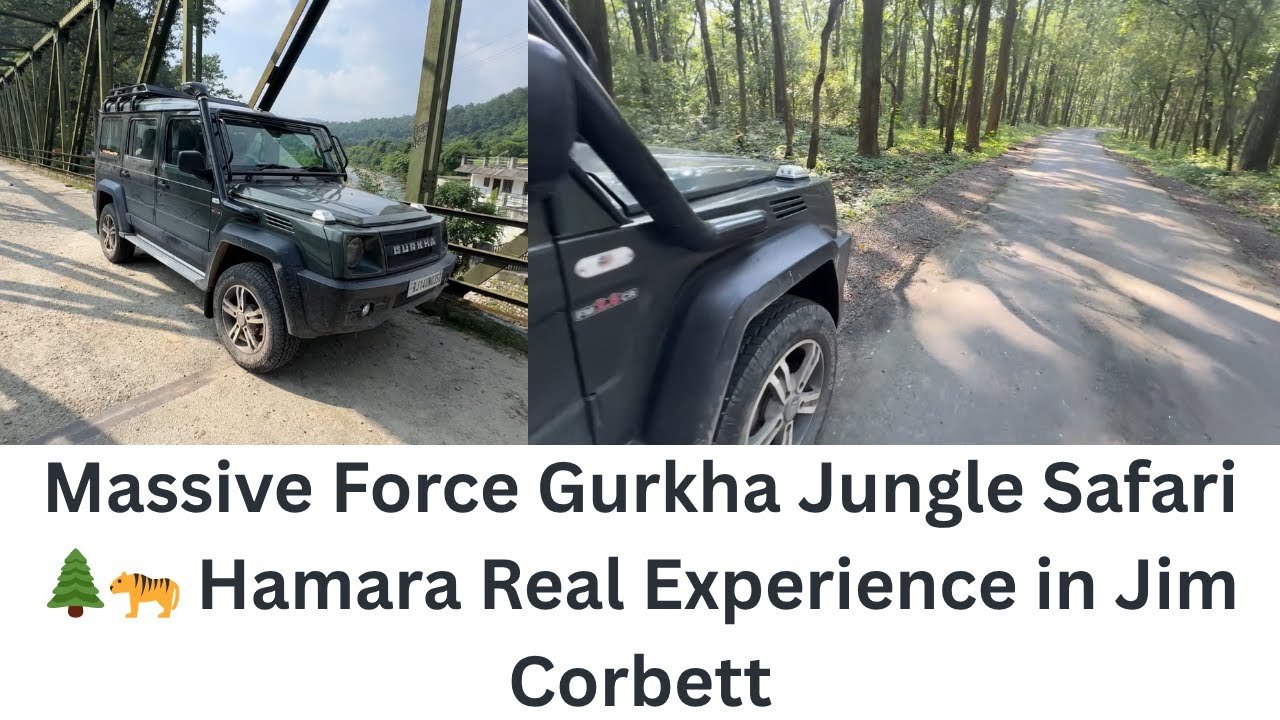 Massive Force Gurkha Jungle Safari 🌲🐅 Hamara Real Experience in Jim Corbett PART 13 @roadrunnerstar