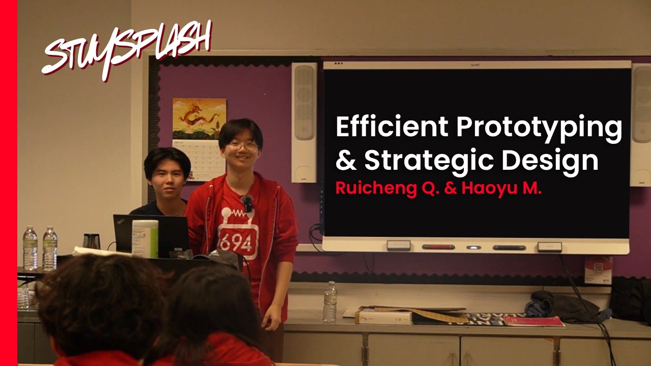 StuySplash 2025 - Efficient Prototyping & Strategic Design with Ruicheng Q., Haoyu M. (FRC 694)