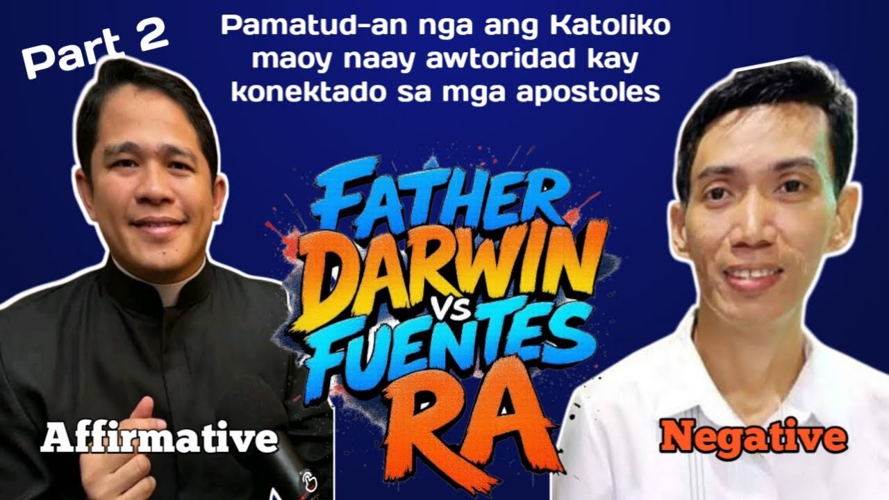 Part 2 || Debate Fr. Darwin vs Pastor RA Fuentes || Converted Catholic
