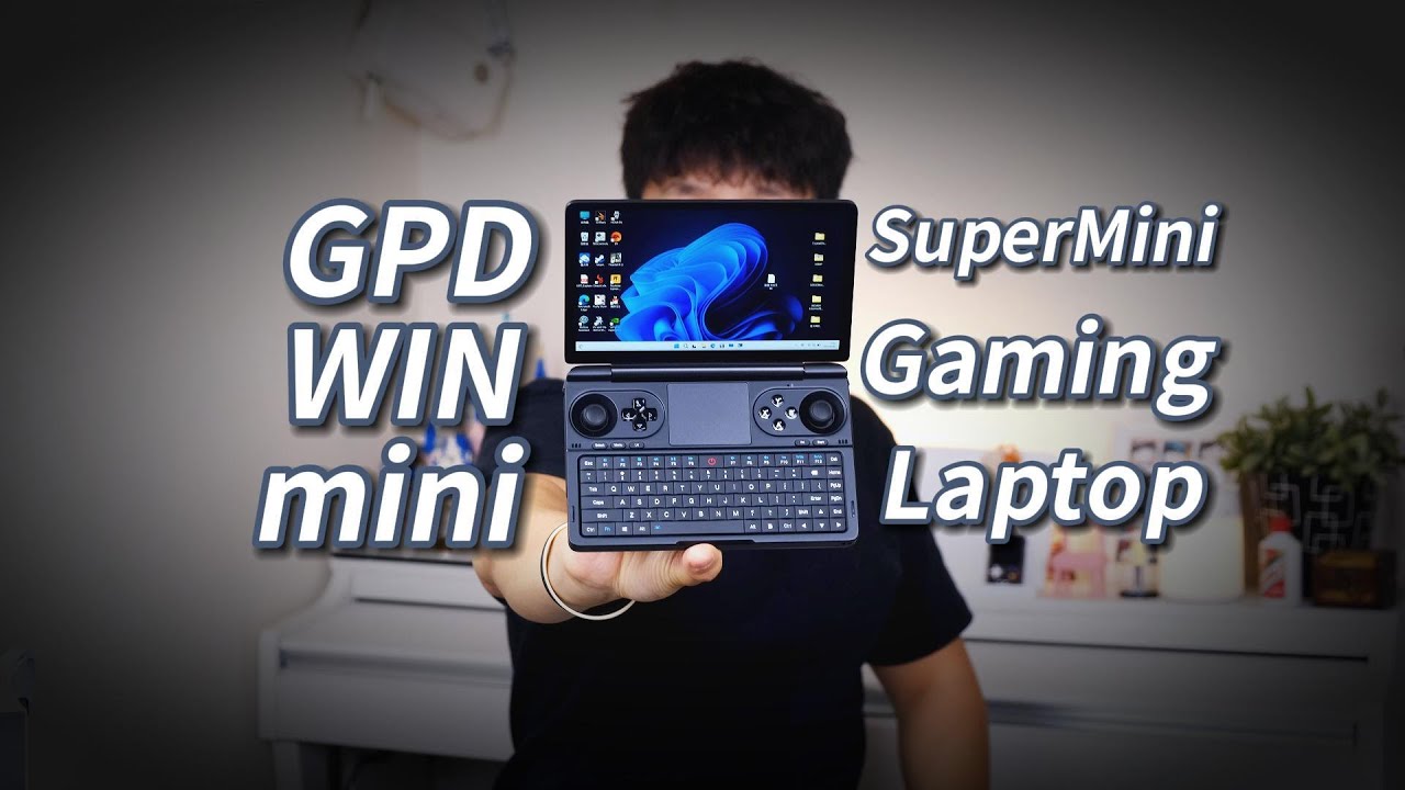 Super Mini Gaming Laptop - GPD WIN Mini In-Depth Reviews | 超·迷你掌上游戏本 GPD WIN Mini 全面测评 | 7840U全能本