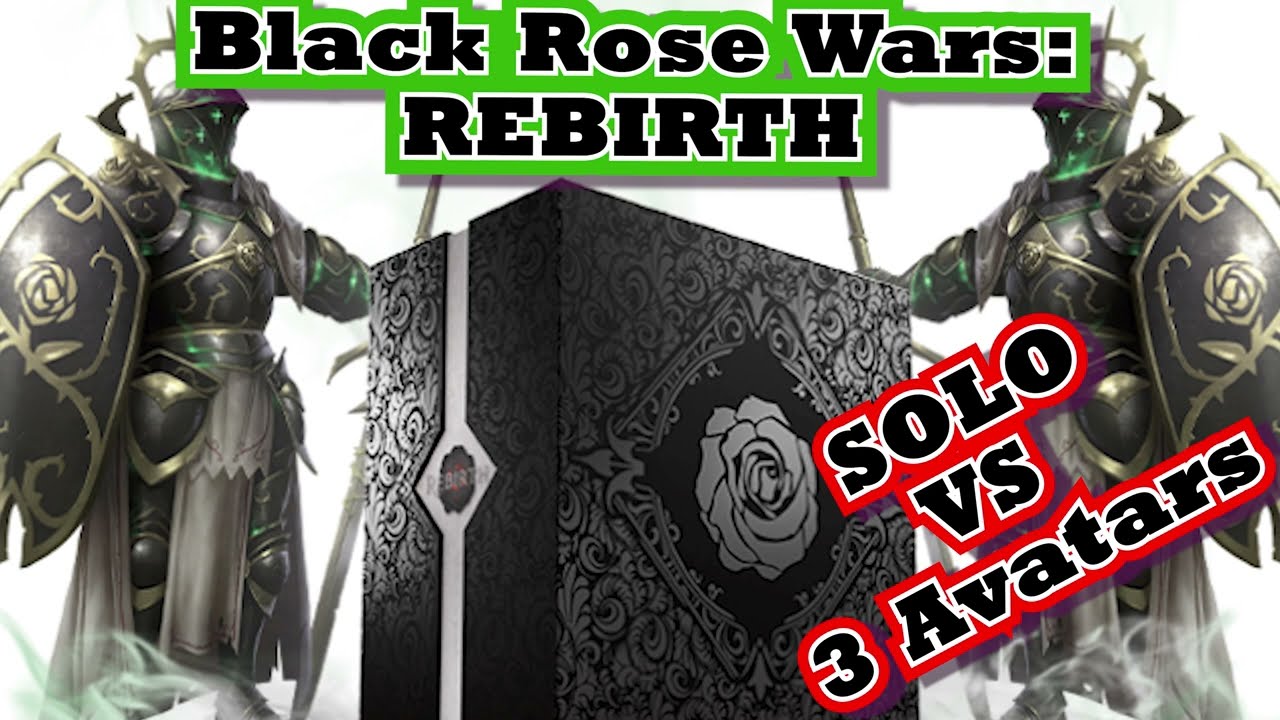 Black Rose Wars: Rebirth - SOLO Playthrough with 3 Avatars!