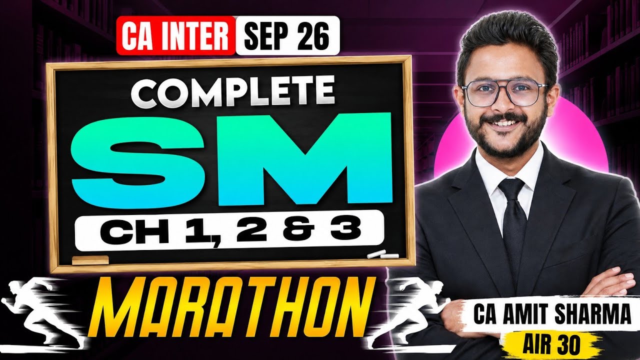 SM SUPER MARATHON BY CA AMIT SHARMA [AIR 30] | STRATEGIC MANAGEMENT | PART 1 | CA INTER | SEP-25