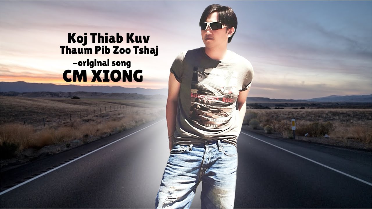 CM(original song)-Koj thiab kuv thaum pib zoo tshaj 
