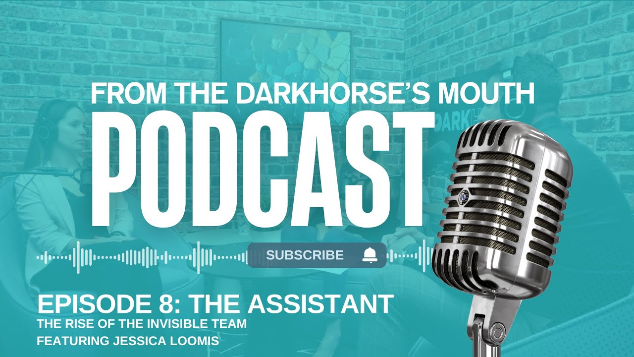 Episode 8 - The Assistant: The Rise of the Invisible Team