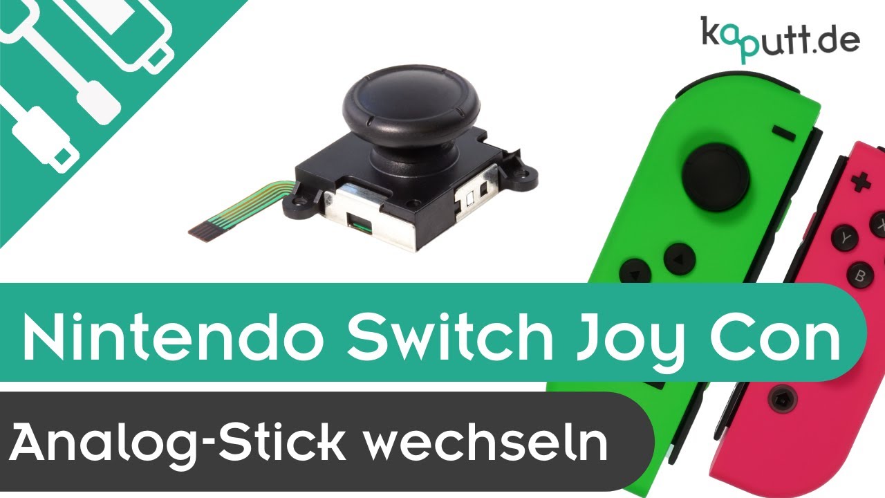 Nintendo Switch linker Joy Con Joystick wechseln | kaputt.de