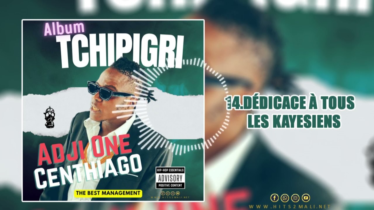 14.ADJI ONE CENTHIAGO  - DEDICACE A TOUS LES KAYSIENS ( ALBUM TCHIPIGRI )