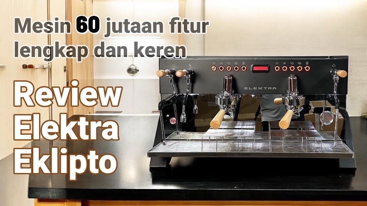 Review Mesin Kopi Elektra Eklipto 2 Group | Espresso Machine Profesional untuk Cafe
