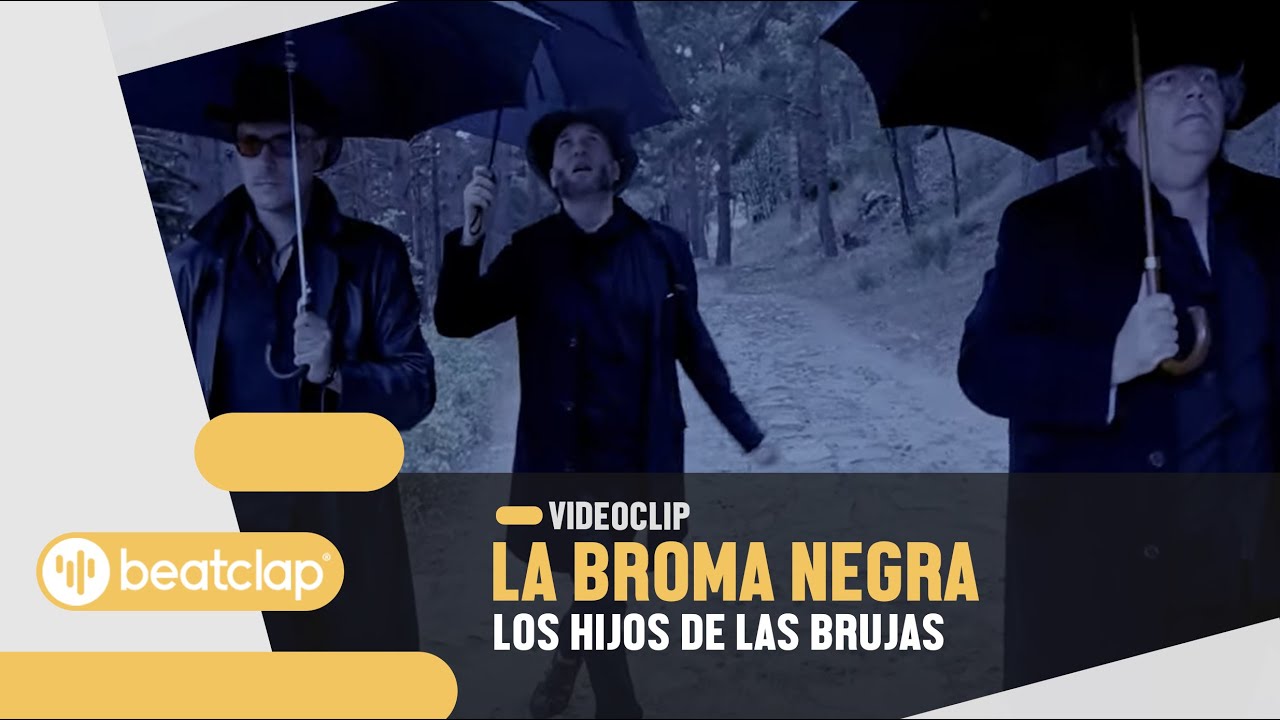 La Broma Negra - Los Hijos de las Brujas (Videoclip Oficial)