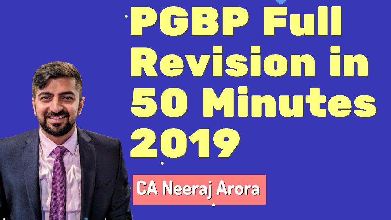 PGBP Revision May 2019 | 50 Minutes