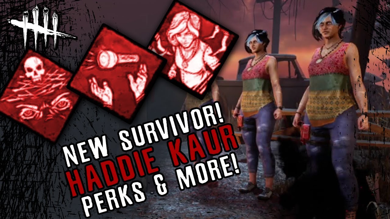 *NEW SURVIVOR* HADDIE KAUR! (PERK BREAKDOWN!) | Dead By Daylight