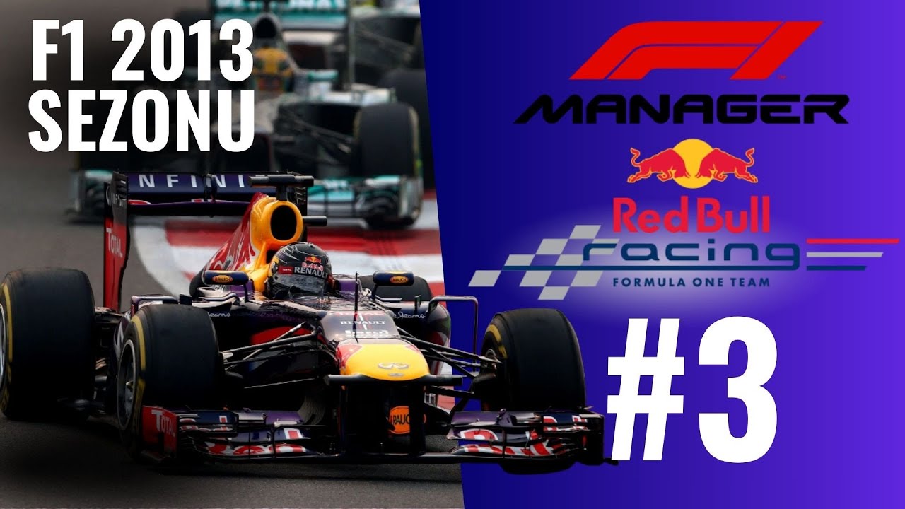 MÜCADELEYE DEVAM! F1 Manager 2013 Red Bull Kariyeri #3