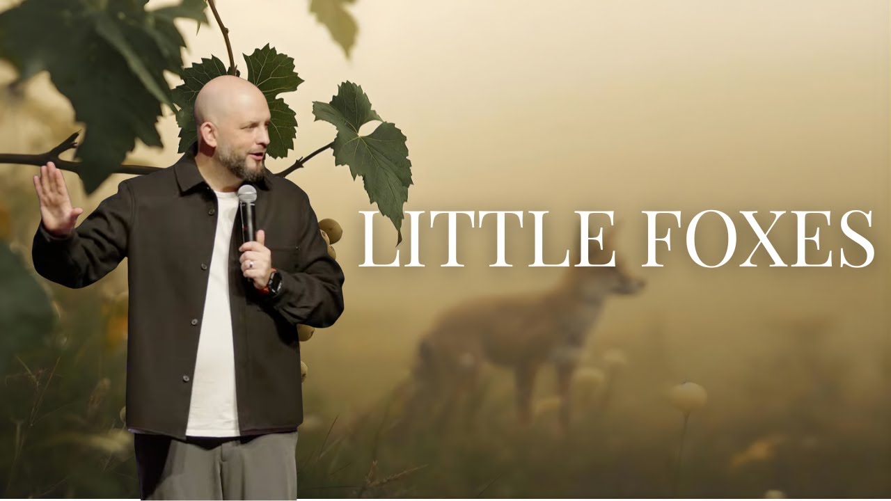 LITTLE FOXES | WEEK ONE | Toronto City Church