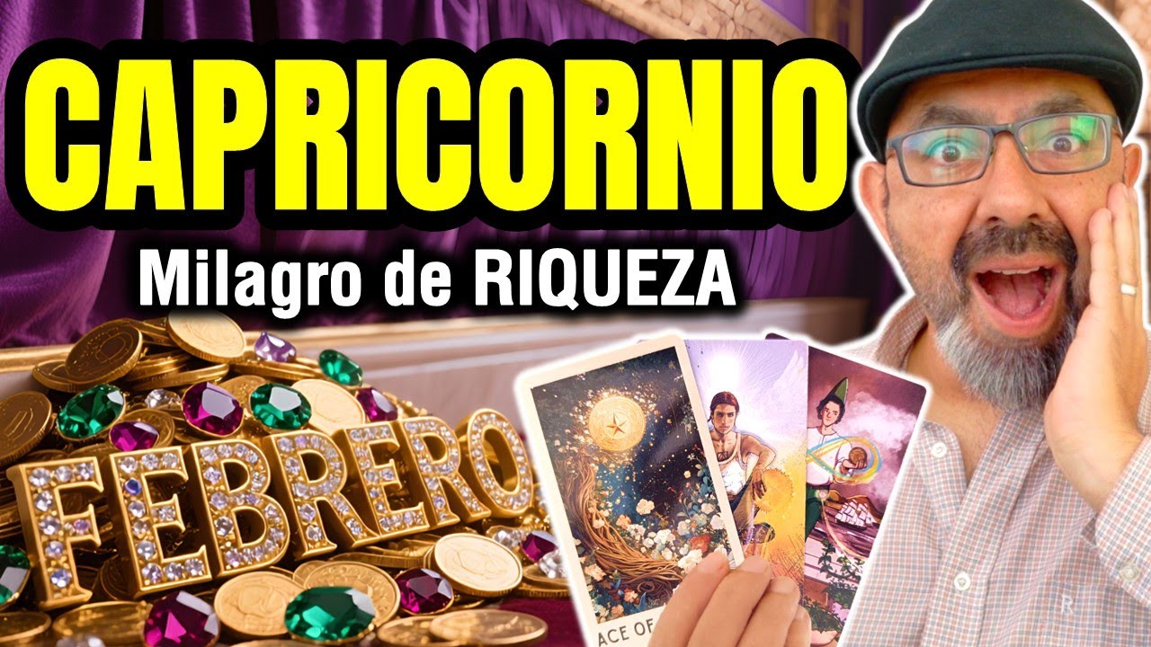 Capricornio ♑️ Febrero de DINERO. 3 noticias MILLONARIAS 🔮 TAROT mensual de riqueza