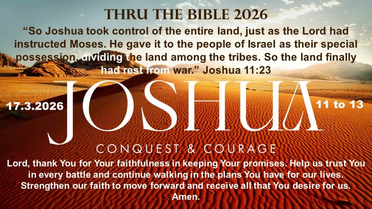 Joshua 11 to 13 - 17.3.2026