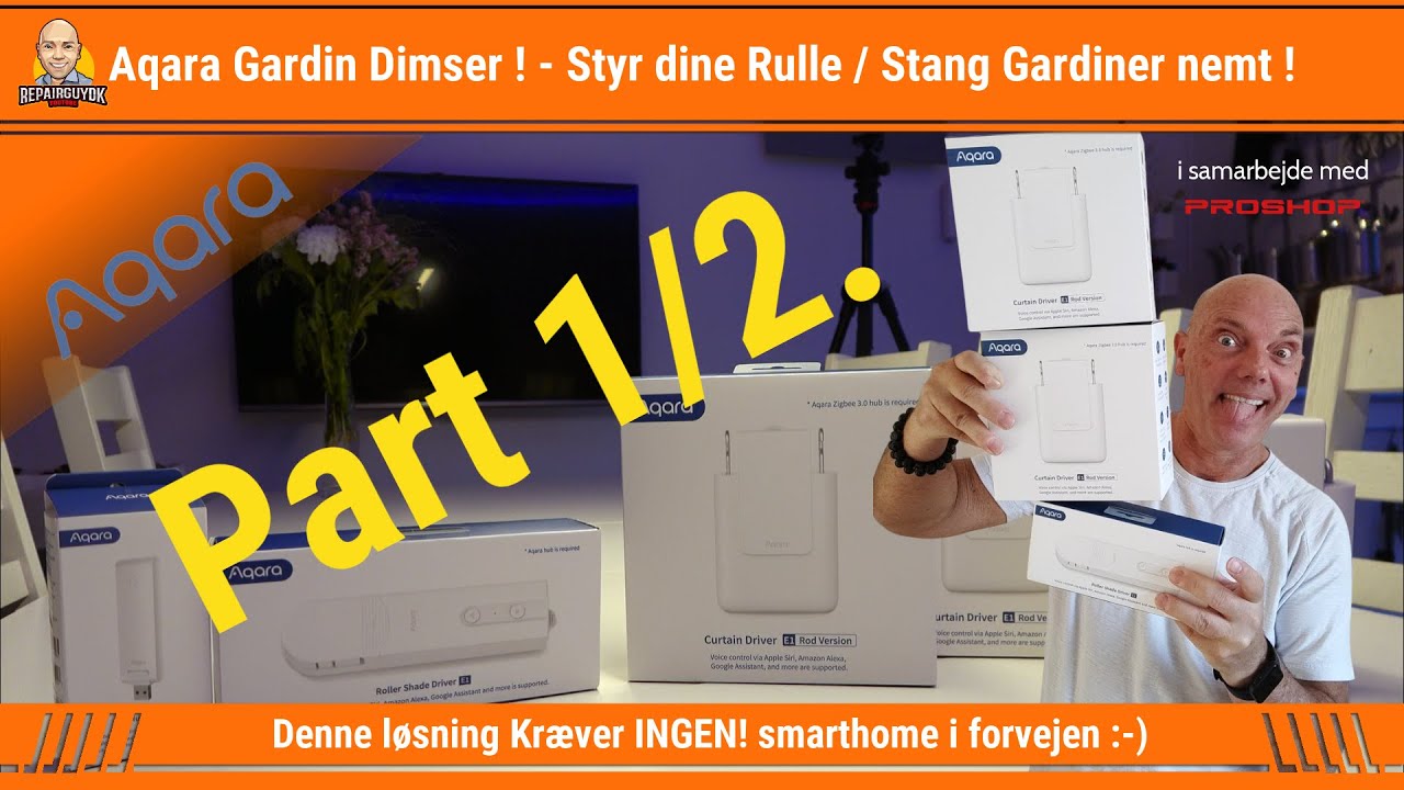 Aqara Part 1/2 - Styr dine Rulle / Stang Gardiner Nemt, og UDEN! du i forvejen har smarthome!..