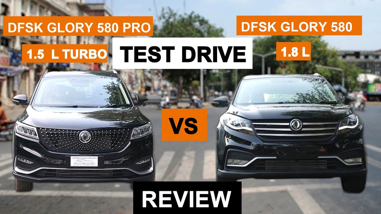 2026 DFSK | 580 Glory Pro 1.5L Turbo  vs | 580 Glory 1.8L | Test Drive.