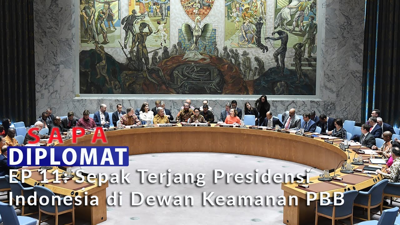 SAPA Diplomat Ep. 11 Sepak Terjang Presidensi Indonesia di Dewan Keamanan PBB