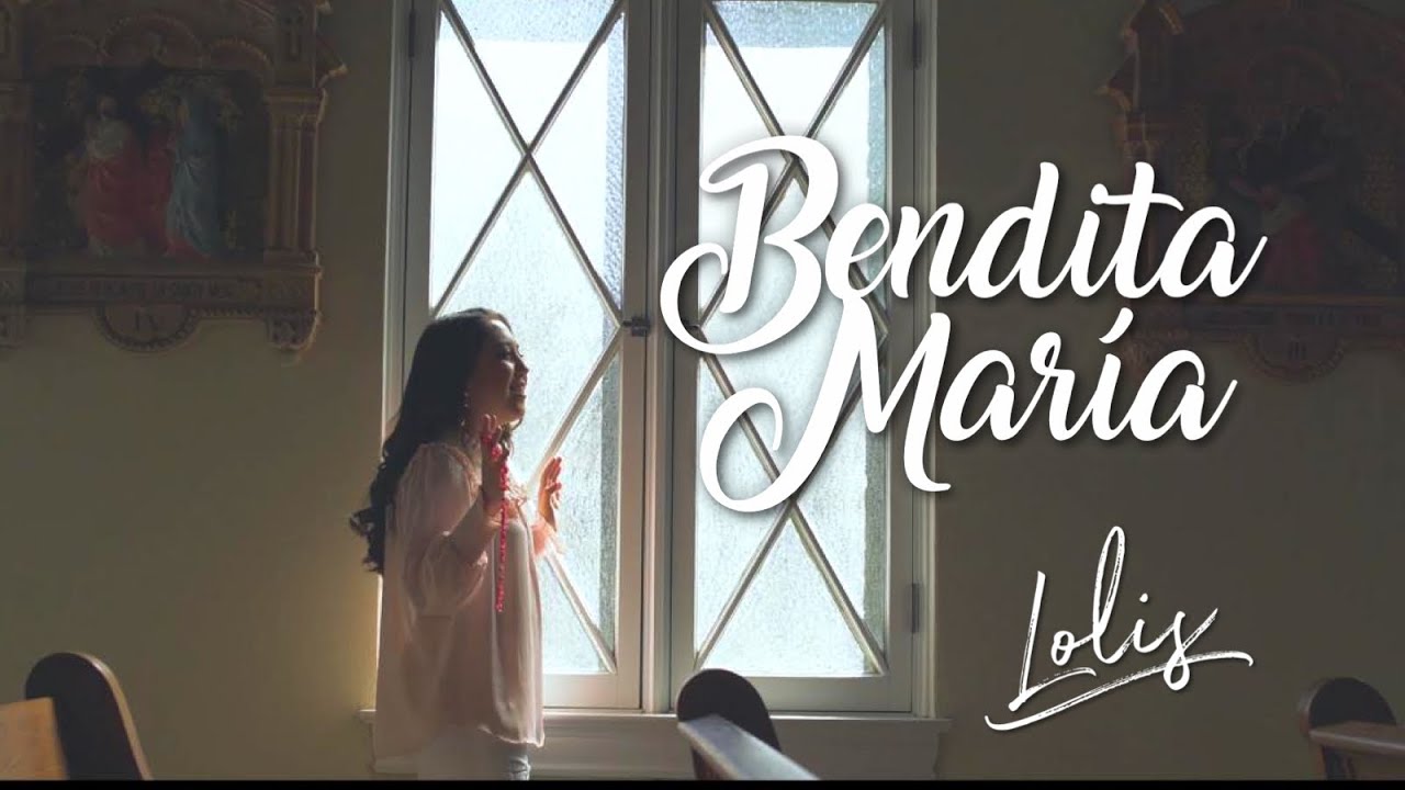 Lolis - Bendita Maria (Video Oficial)