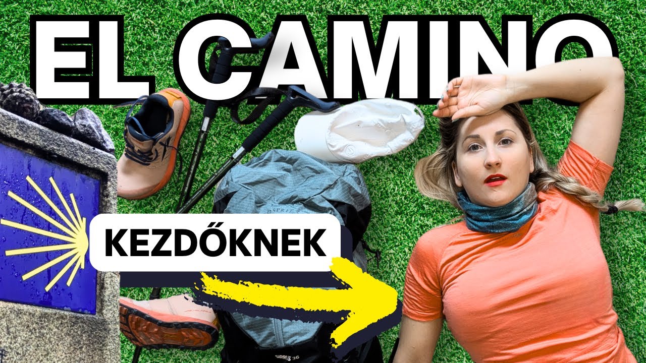 Mennyibe kerül az El Camino 2025-ben? Szállás?? Felkészülés?