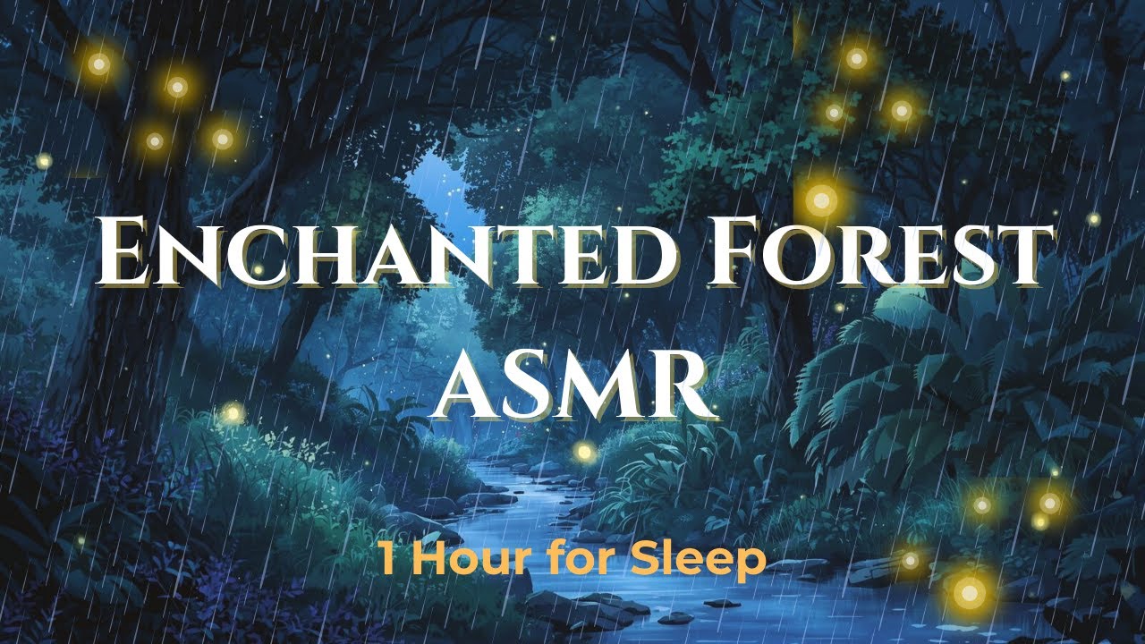 1 Hour Enchanted Forest ASMR with Rain & Magical Sounds | Relaxing for Sleep