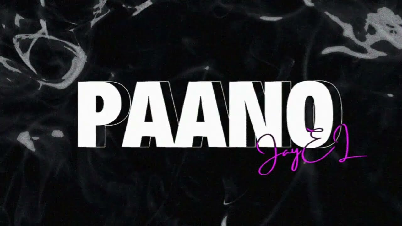 PAANO - JayEL (OLV) | Jasrac Music